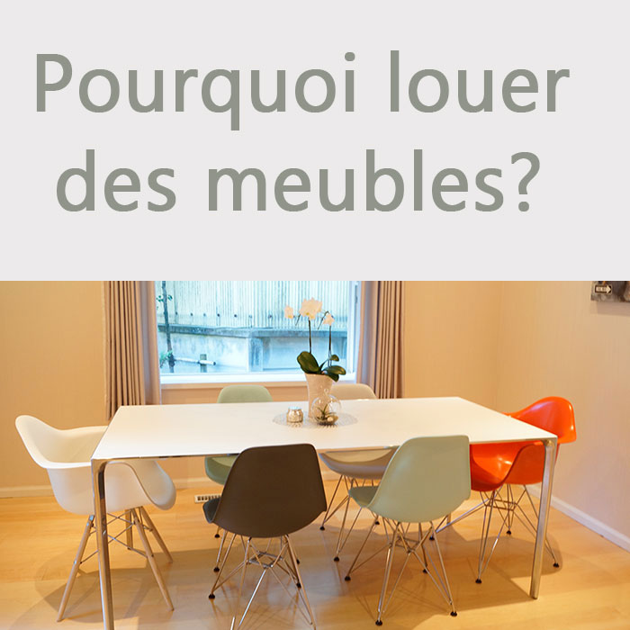 Pourquoi louer des meubles